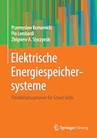 Elektrische Energiespeichersysteme: Flexibilit�tsoptionen F�r Smart Grids 3658321369 Book Cover