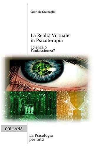 La Realtà Virtuale in Psicoterap
