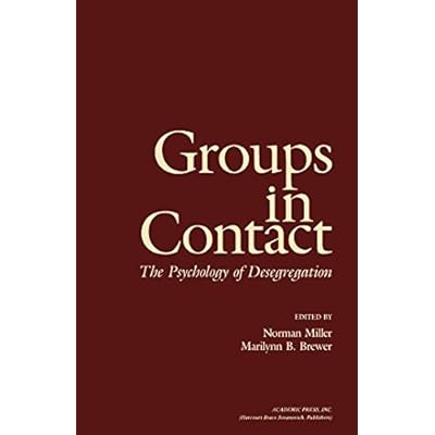 Groups in Contact: The Psychology of Desegregation