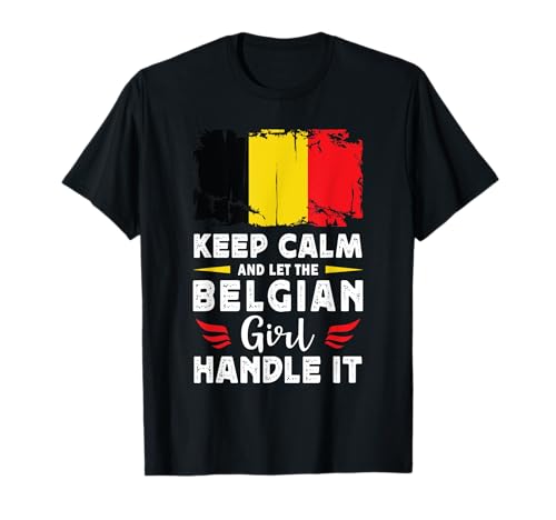 Let The Belgian Handle it Belgium Flag Camiseta