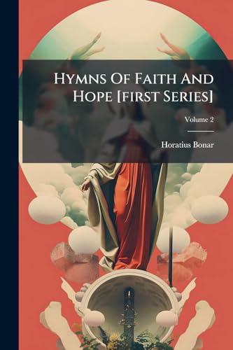 Hymns Of Faith And Hope [first Series]; Volume 2