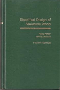 Hardcover Simplified Design of Structural Wood (Parker/Ambrose Series of Simplified Design Guides) Book