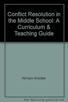 Paperback CONFILICT RESOLUTION IN THEMIDDLE SCHOOL: A CURRICULUM AND TEACHING GUIDE Book