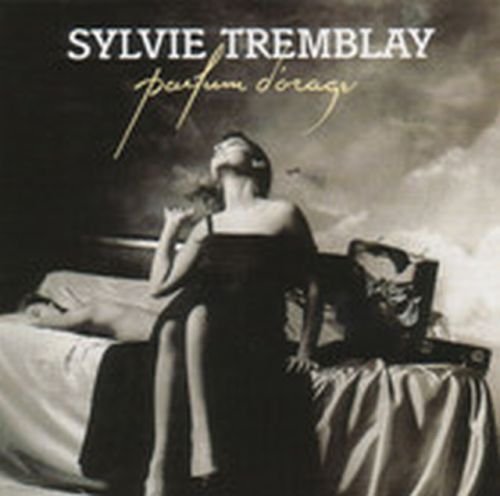 TREMBLAY;SYLVIE - PARFUM D ORAGE [Audio CD] TREMBLAY;SYLVIE