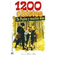 1200 Chistes de pepito y mucho mas/ 1200 Jokes of Pepito and more 6071405939 Book Cover