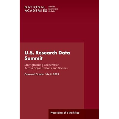 U.S. Research Data Summit: Strengthening Cooperation Across Organizations and Sectors