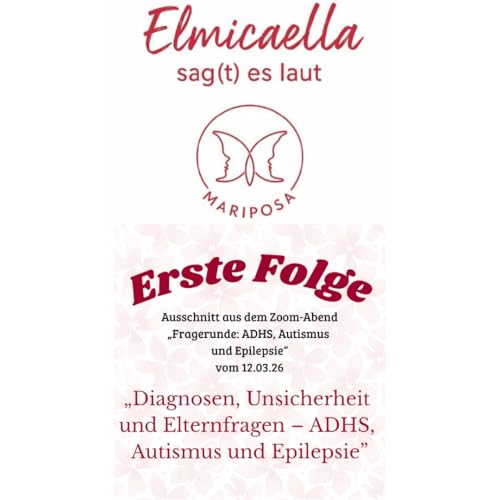 Diagnosen, Unsicherheit und Elternfragen &ndash; ADHS, Autismus und Epilepsie