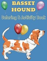 Basset Hound Kids Activity & Coloring Book - Fun Activities for Puppy Dog Lovers: Big Book to Color - Party Favor Gift Present for Parties with Puppies B0BKRX9668 Book Cover