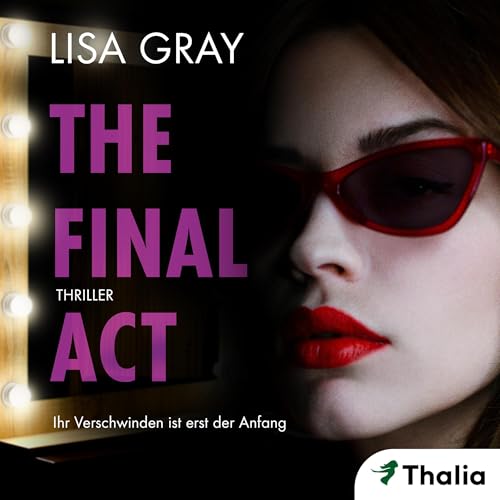 The Final Act Audiobook By Lisa Gray, Simone Schroth cover art