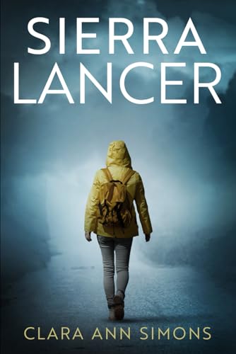 Sierra Lancer: Trilogía completa, incluye el libro 2,5 La guardiana