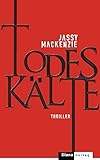 Todeskälte: Roman