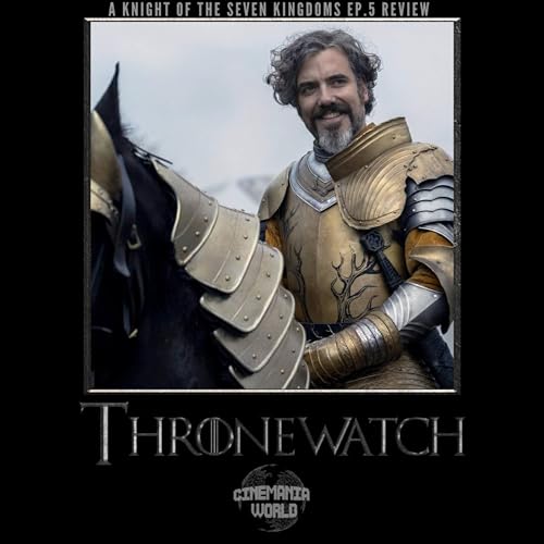 Thronewatch - A Knight of the Seven Kingdoms Ep.5 "In the Name of the Mother" Review!