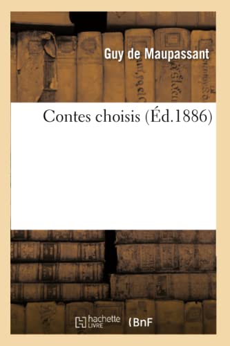 Contes Choisis (Éd.1886) (Litterature) (French Edition)