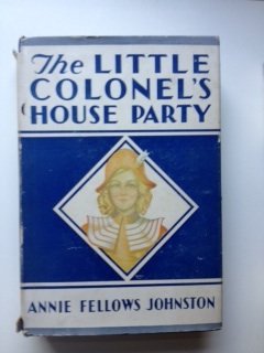 The Little Colonel's House Party B000GM0AIY Book Cover