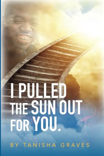 I Pulled The Sun Out For You