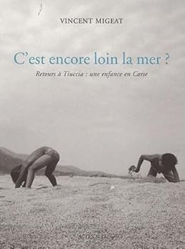 Paperback C'est encore loin la mer ? [French] Book