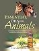Essential Oils For Animals: A complete guide to animal wellness using essential oils, hydrosols and Herbal oils - Morag, Nayana