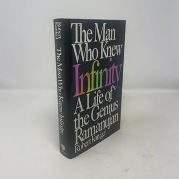 The Man Who Knew Infinity: A Life of the Genius Ramanujan