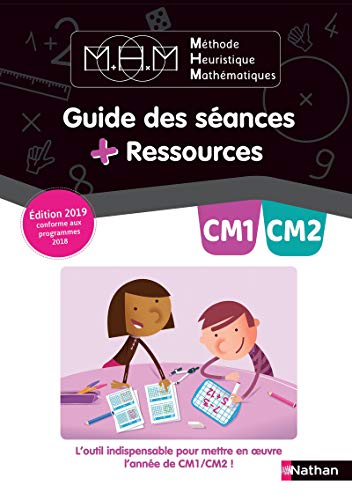 Méthode Heuristique Mathématiques CM1-CM2: Guide des séances + Ressources