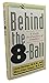 Behind the 8-Ball: A Guide for Families of Gamblers (A Fireside/Parkside Recovery Book)