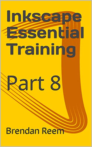 Inkscape Essential Training : Part 8 eBook : Reem, Brendan: Amazon.in ...