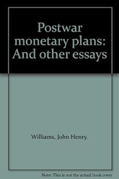 Hardcover Postwar monetary plans: And other essays Book