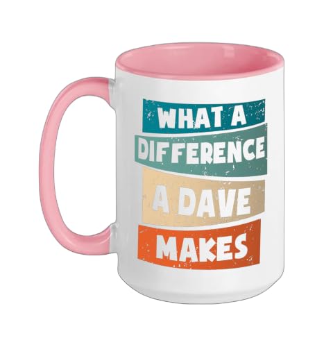 What A Difference A Dave Makes Ceramic Mug, Pink/White, 15oz