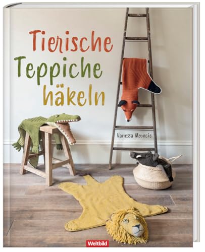 Tierische Teppiche häkeln - Vanessa Mooncie Gebunden