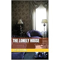 The Lonely House