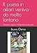 Il poeta in affari veniva da molto lontano: Romanzo, sèguito di Disperato erotico fox - Osimo Ph.D., Bruno