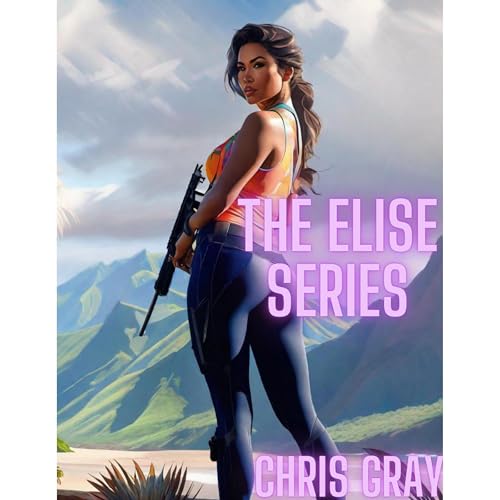 The Elise Series Audiolibro Por Chris Gray arte de portada