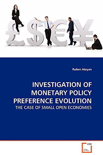 INVESTIGATION OF MONETARY POLICY PREFERENCE EVOLUTION: THE CASE OF SMALL OPEN ECONOMIES