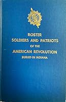 Roster of Soldiers and Patriots of the American Revolution Buried in Indiana - Volume III B005ALIZZ6 Book Cover
