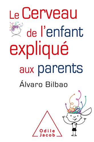 Le Cerveau de l'enfant expliqué aux parents (OJ.PSYCHOLOGIE)