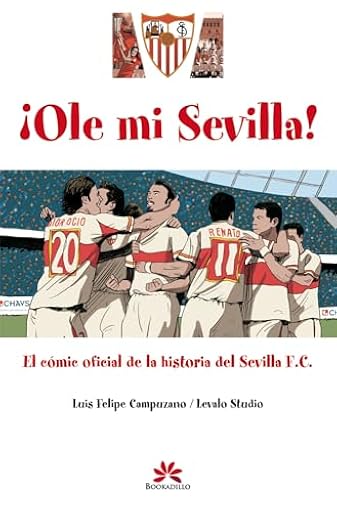 Ole mi Sevilla: Cómic oficial de la historia del Sevilla F.C. (SIN COLECCION) | Ya disponible en tu tienda friki favorita! En mundofriki.es!