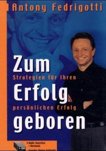 Zum Erfolg geboren: Strategien für Ihren persönlichen Erfolg