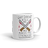 Algierz Gear, What Doesn't Kill Me Only Makes Me Stronger, Coffee Cup, 11 oz size