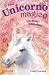 Un dono misterioso. Il mio unicorno magico (Vol. 14) - Chapman, Linda