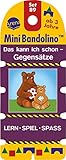 Mini Bandolino Set 89. Das kann ich schon – Gegensätze: Lernspiel mit Lösungskontrolle für Kinder ab 3 Jahren