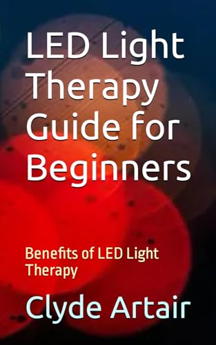 LED Light Therapy Guide for Beginners: Benefits of LED Light Therapy