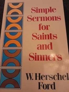 Simple Sermons For Saints and Sinners