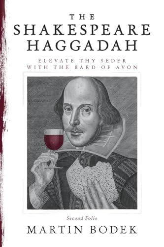 The Shakespeare Haggadah: Elevate Thy Seder with the Bard of Avon