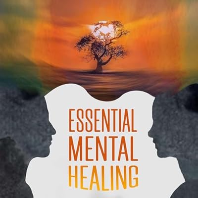 Essential Mental Healing
