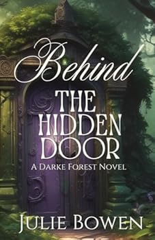 Paperback Behind the Hidden Door (The Darke Forest Series) Book