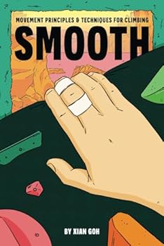 Paperback Smooth: Movement Principles and Techniques for Climbing Book