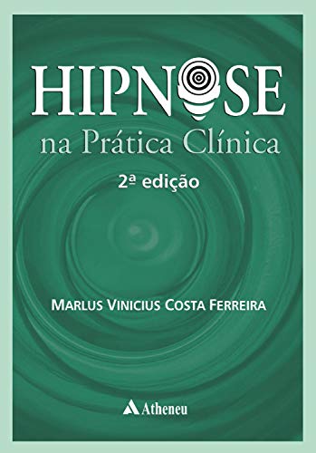 Hipnose na prática clínica: