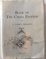 Book of the China Painter B000K0B2NO Book Cover