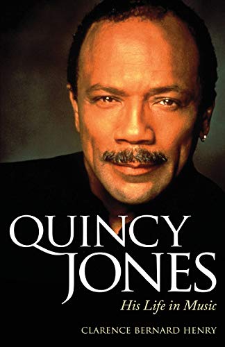 Quincy Jones: His Life in Music