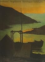 Abraham J. Bogdanove (1886-1946) : Monhegan Summers 0945936427 Book Cover