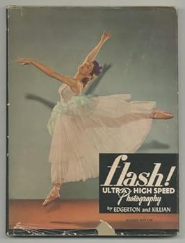 Hardcover Flash!: Seeing the Unseen By Ultra High-speed Photography [Unknown] Book